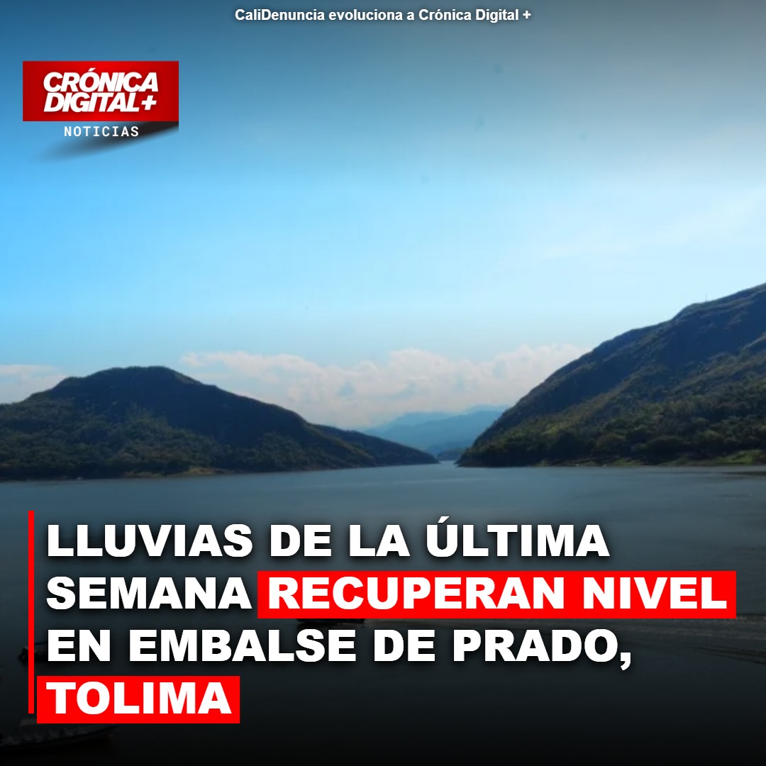 Lluvias de la última semana recuperan nivel en embalse de Prado, Tolima