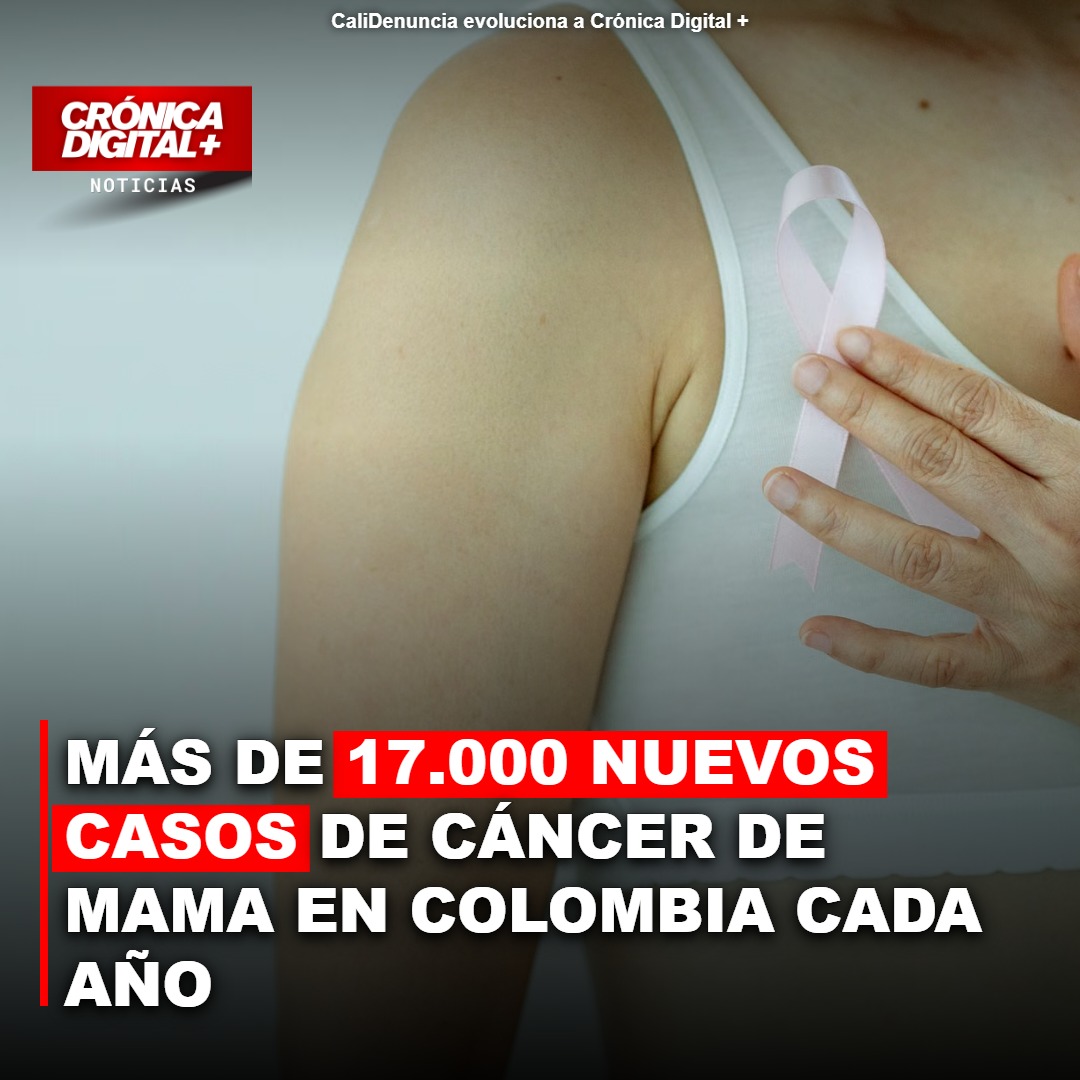 Más de 17.000 nuevos casos de Cáncer de mama en Colombia Cada año