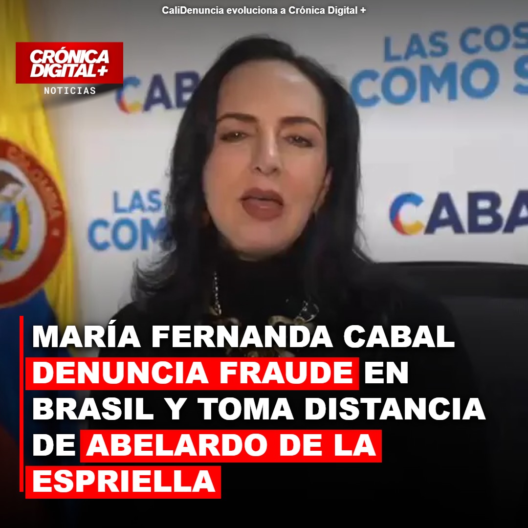 María Fernanda Cabal denuncia fraude en Brasil y toma distancia de Abelardo de la Espriella