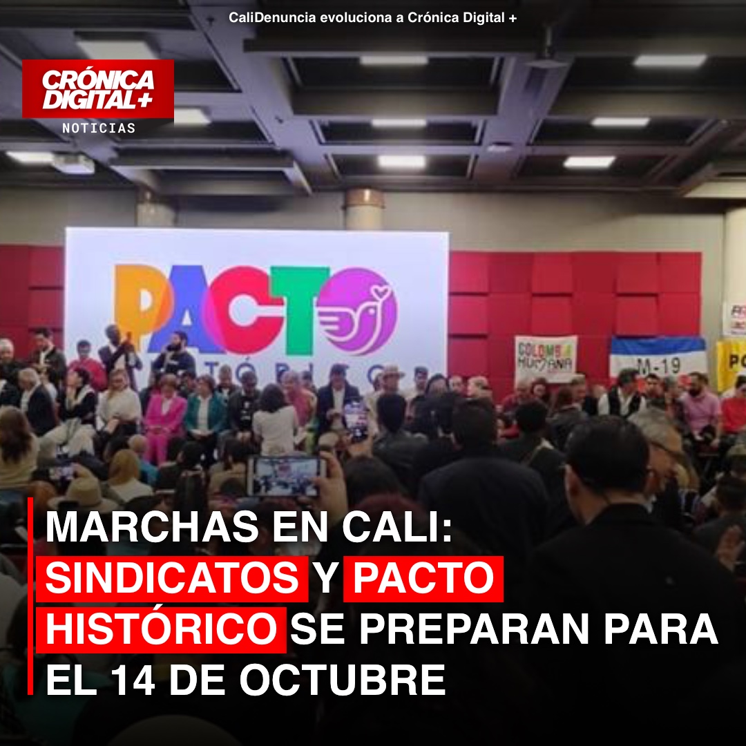 Marchas en Cali: sindicatos y Pacto Histórico se preparan para el 14 de octubre