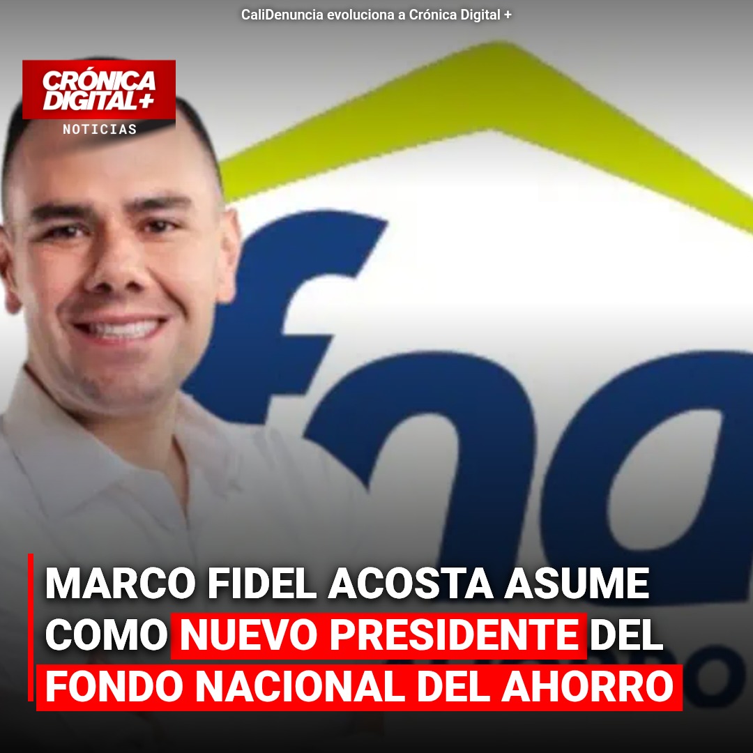 Marco Fidel Acosta asume como nuevo presidente del Fondo Nacional del Ahorro