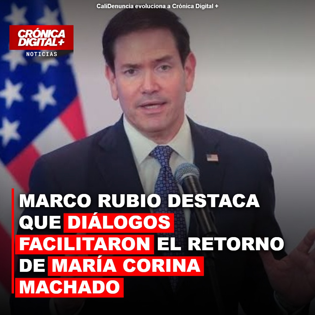 Marco Rubio destaca que diálogos facilitaron el retorno de María Corina Machado