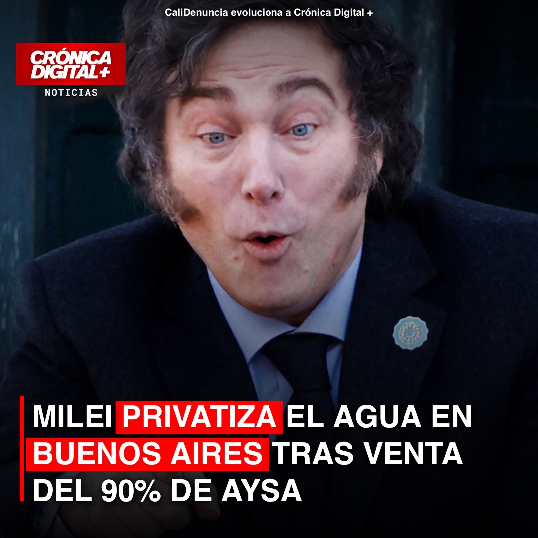 Milei privatiza AySA tras venta del 90% a consorcio internacional