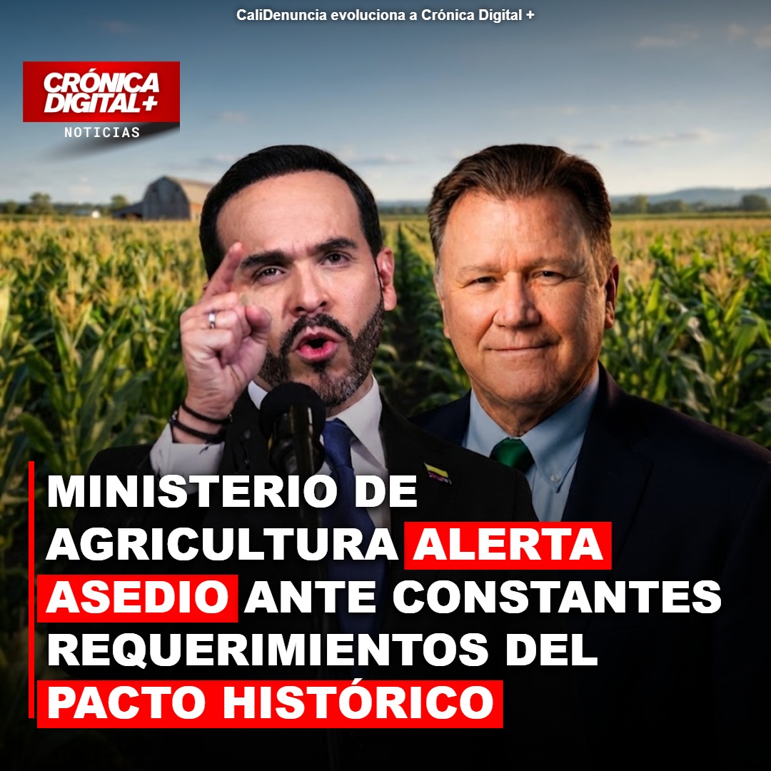 Ministerio de Agricultura alerta asedio ante constantes requerimientos del Pacto Histórico