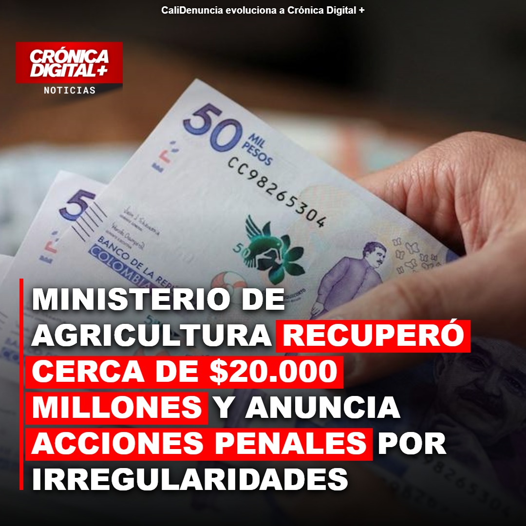 Ministerio de Agricultura recuperó cerca de $20.000 millones y anuncia acciones penales por su antigua sede