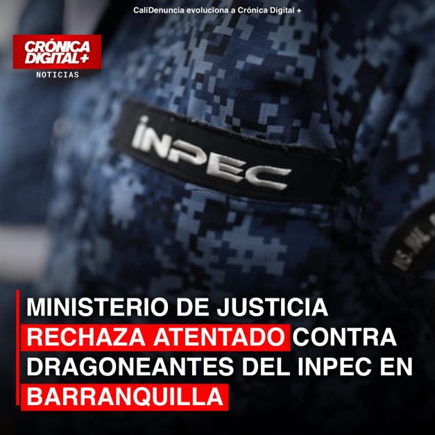 Ministerio de Justicia rechaza atentado contra dragoneantes del INPEC en Barranquilla