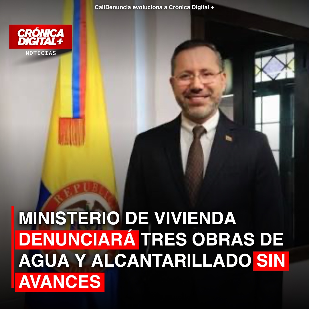 Ministerio de Vivienda denunciará tres obras de agua y alcantarillado sin avances