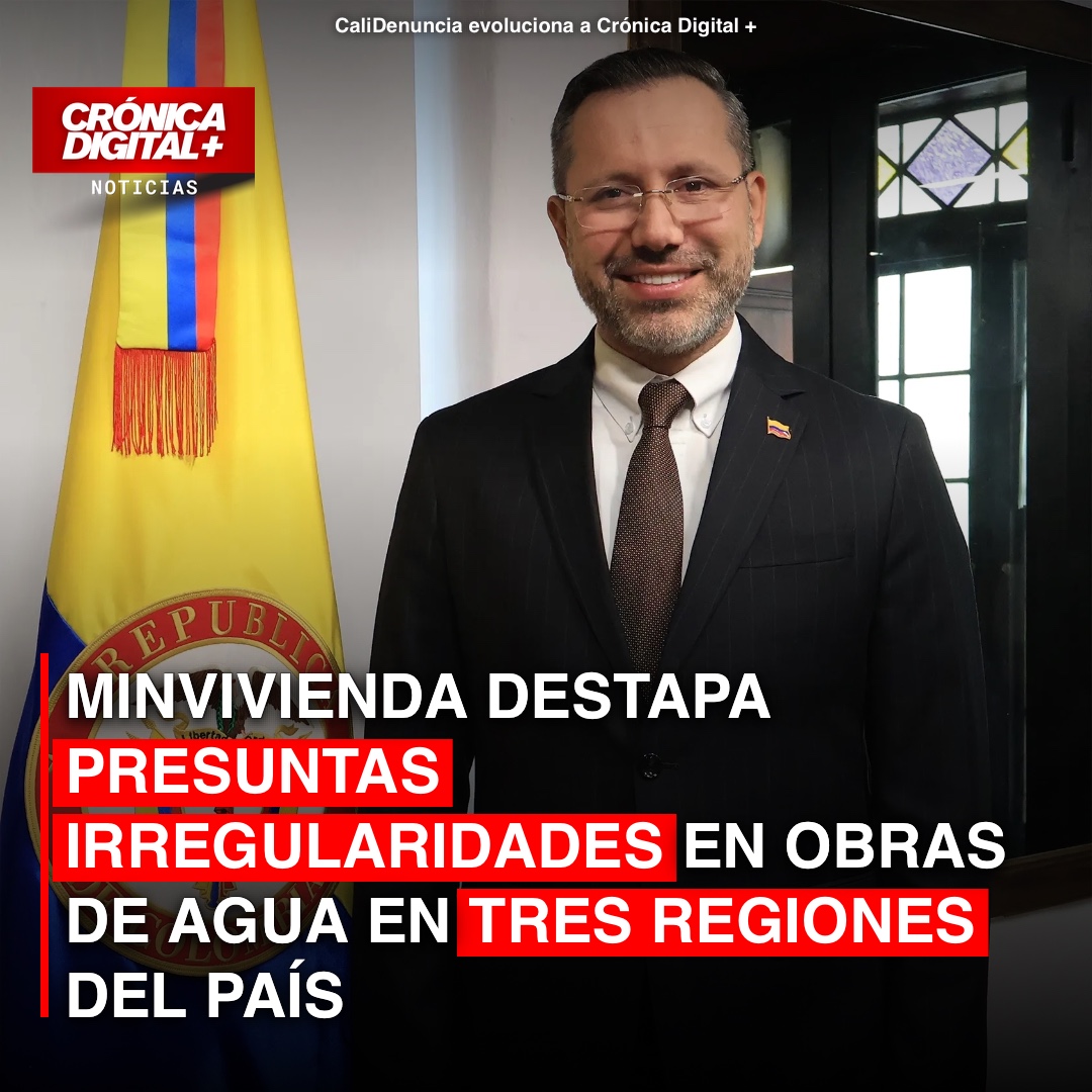 Minvivienda destapa presuntas irregularidades en obras de agua en tres regiones del país