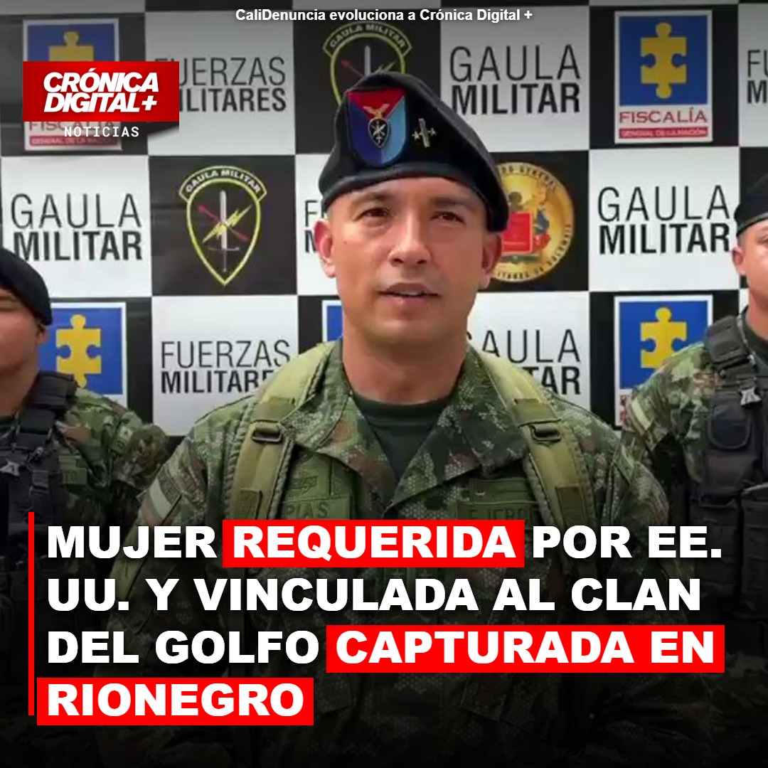 Mujer requerida por EE. uu. y vinculada al Clan del Golfo Capturada en Rionegro