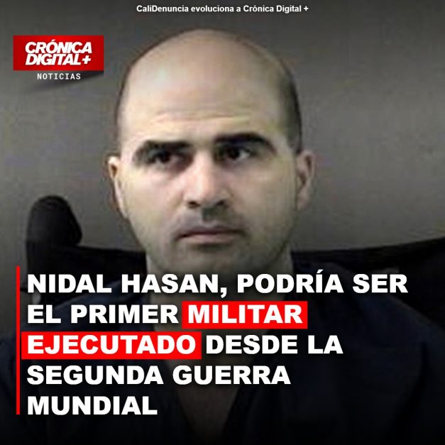 Nidal Hasan, exmayor del Ejército, podría ser el Primer militar ejecutado desde la Segunda Guerra Mundial
