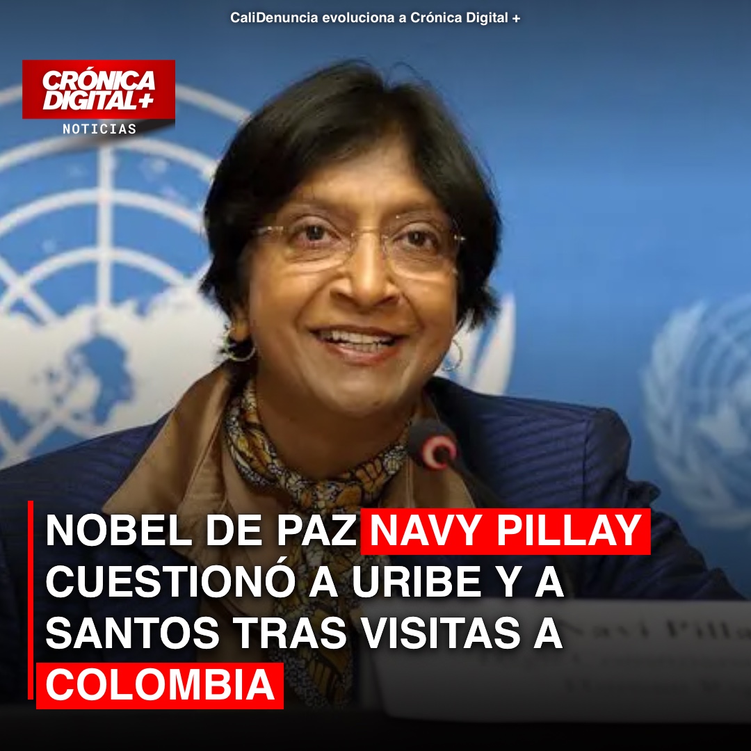 Nobel de Paz navy Pillay cuestionó a Uribe y a Santos tras visitas a Colombia