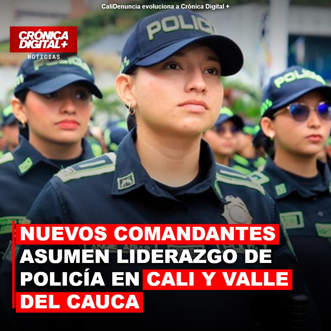Nuevos comandantes asumen liderazgo de Policía en Cali y Valle del Cauca
