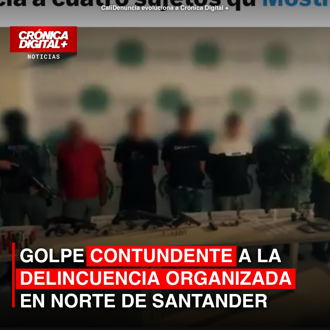 Operación conjunta captura a cuatro por delincuencia organizada en Norte de Santander