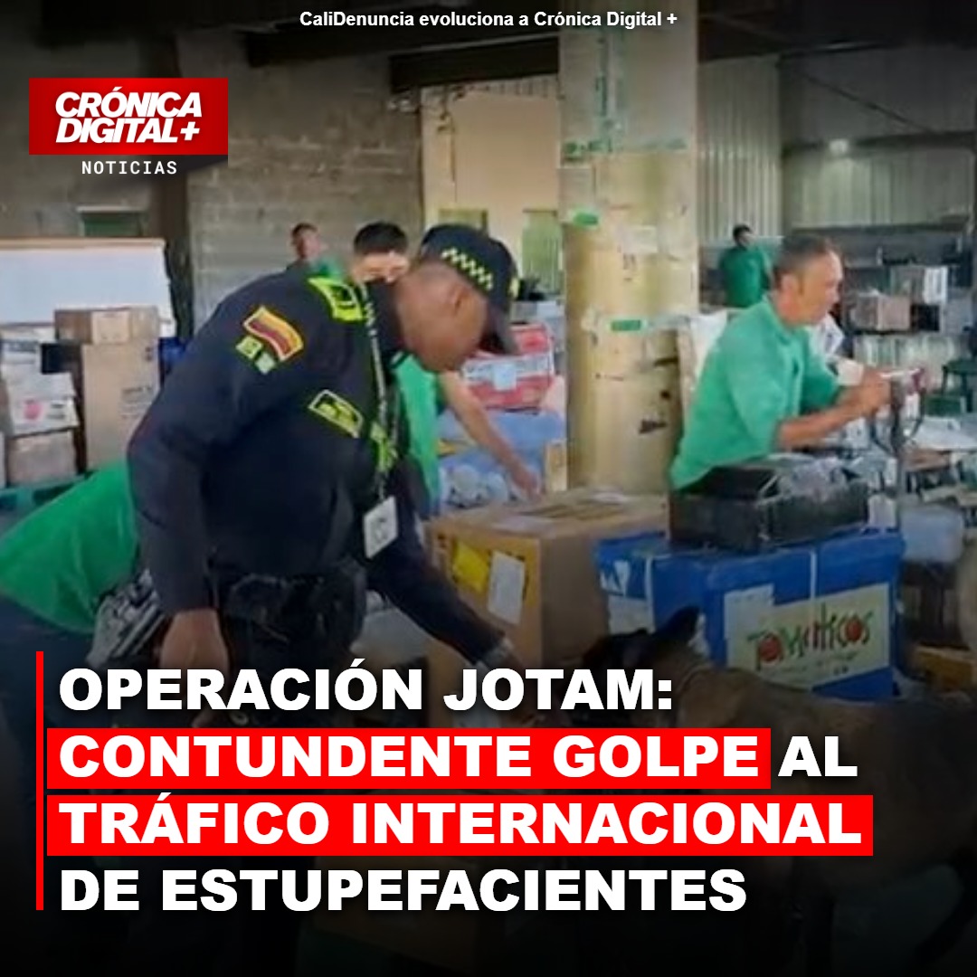 Operación JOTAM: contundente golpe al tráfico internacional de estupefacientes