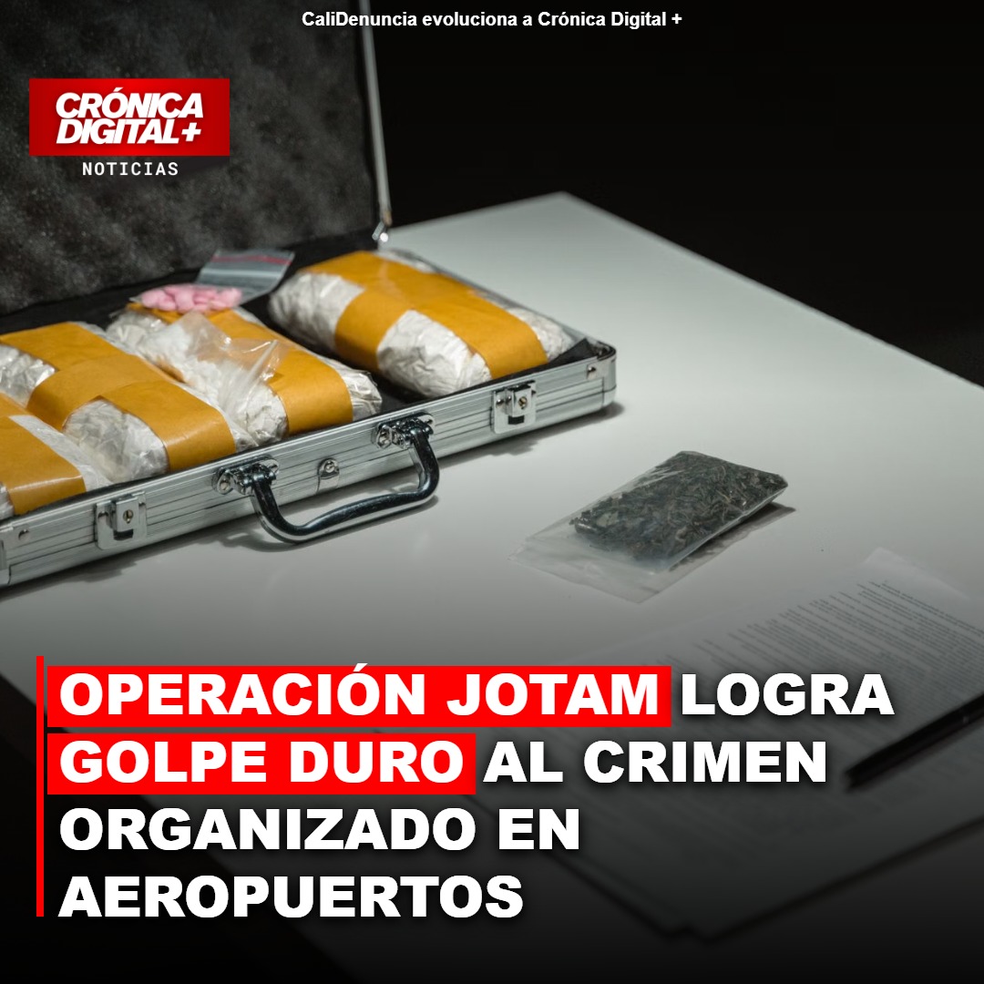 Operación JOTAM golpea red de narcotráfico en aeropuertos