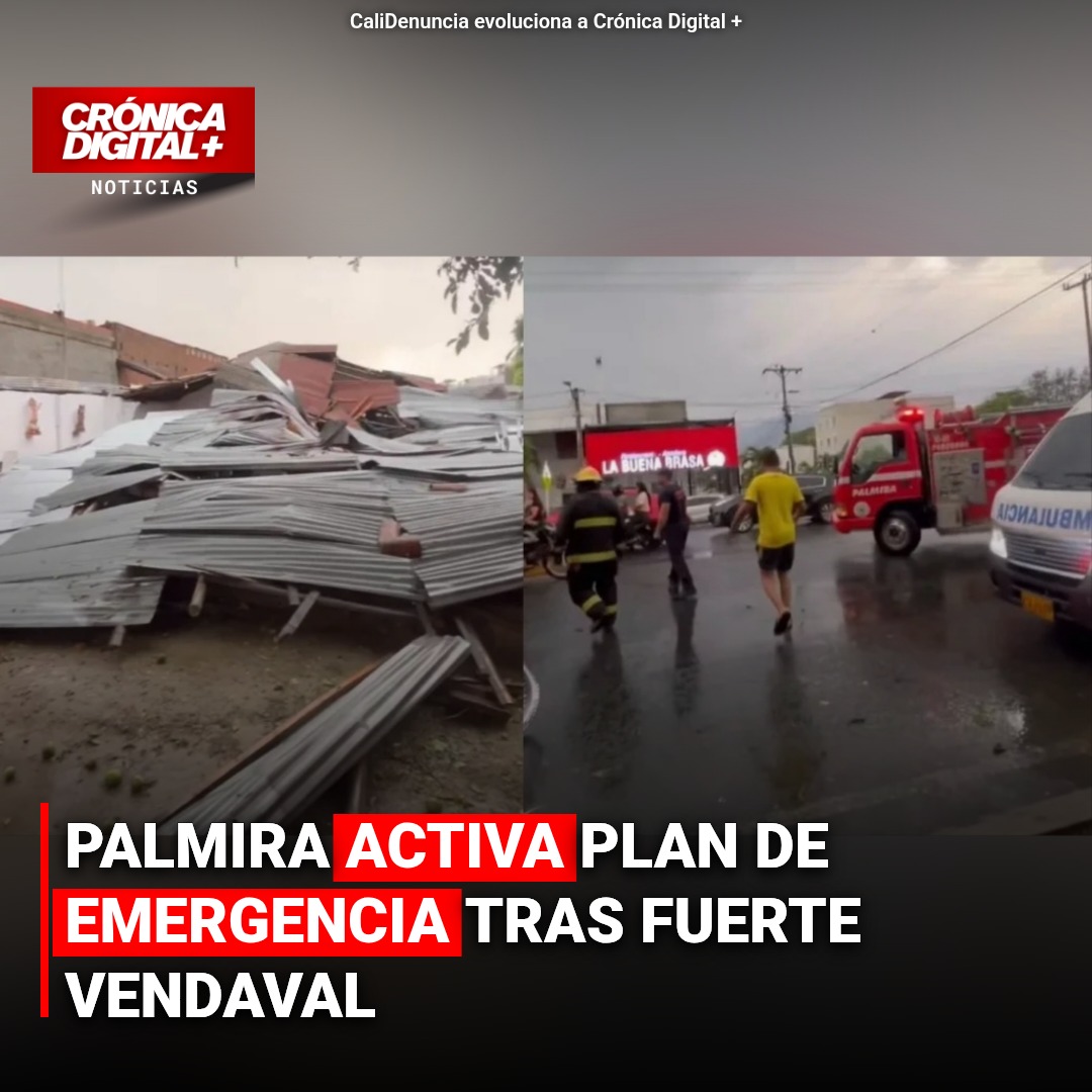 Palmira activa plan de emergencia tras fuerte vendaval