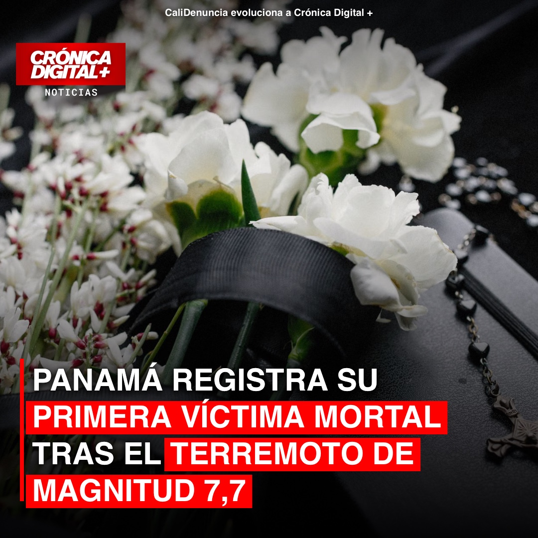 Panamá registra su primera víctima mortal tras el terremoto de magnitud 7,7