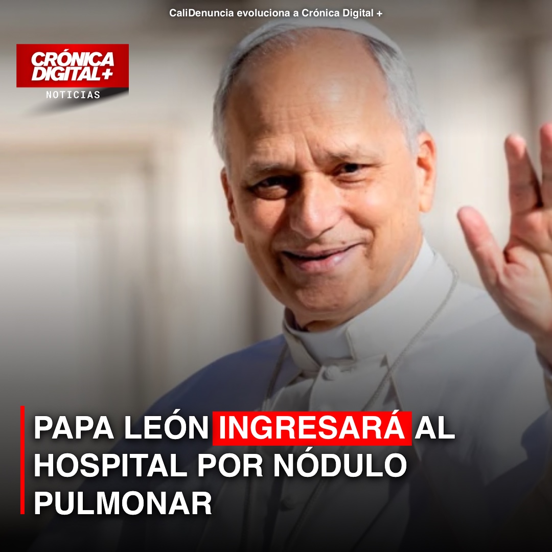 Papa León ingresará al hospital por nódulo pulmonar