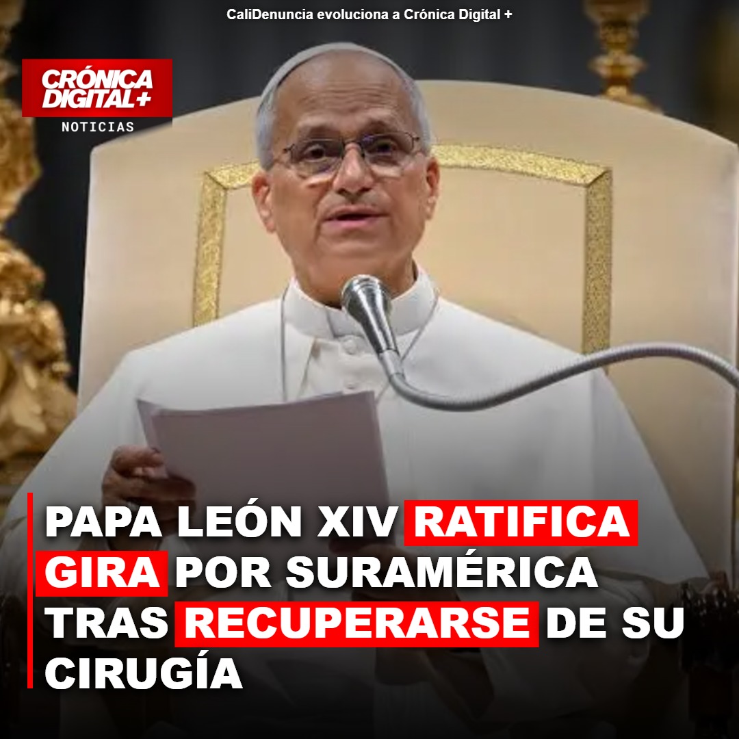 Papa León XIV ratifica gira por Suramérica tras recuperarse de su cirugía