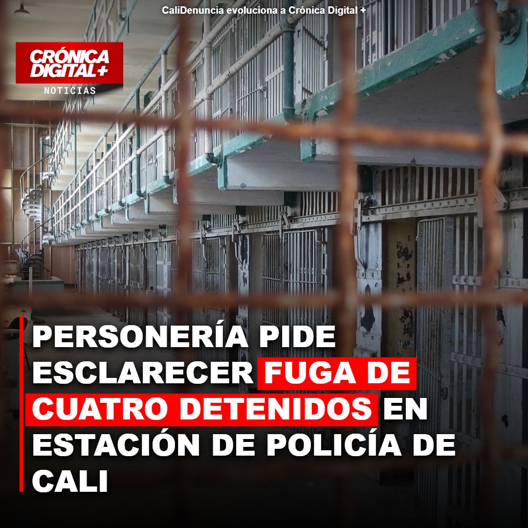 Personería pide esclarecer fuga de cuatro detenidos en Estación de Policía de Cali