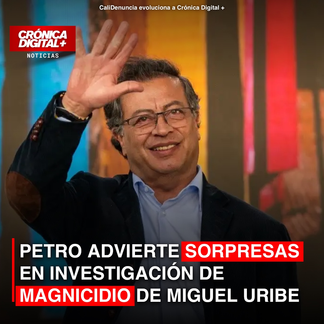 Petro anticipa «sorpresas» en investigación de magnicidio de Miguel Uribe