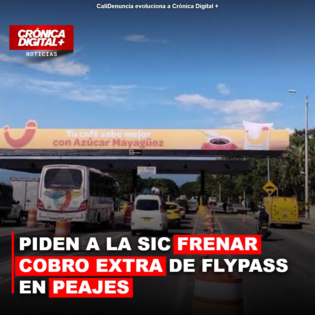 Piden a la SIC frenar cobro extra de Flypass en Peajes