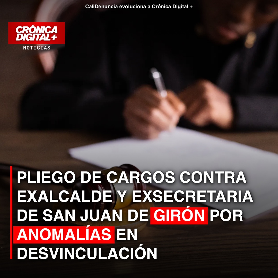 Pliego de cargos contra exalcalde y exsecretaria de San Juan de Girón por anomalías en desvinculación
