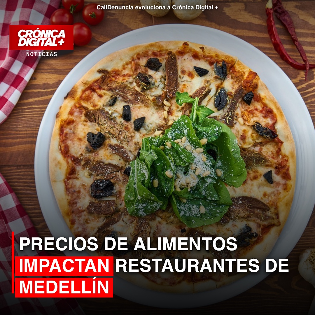 Precios de alimentos impactan restaurantes de Medellín
