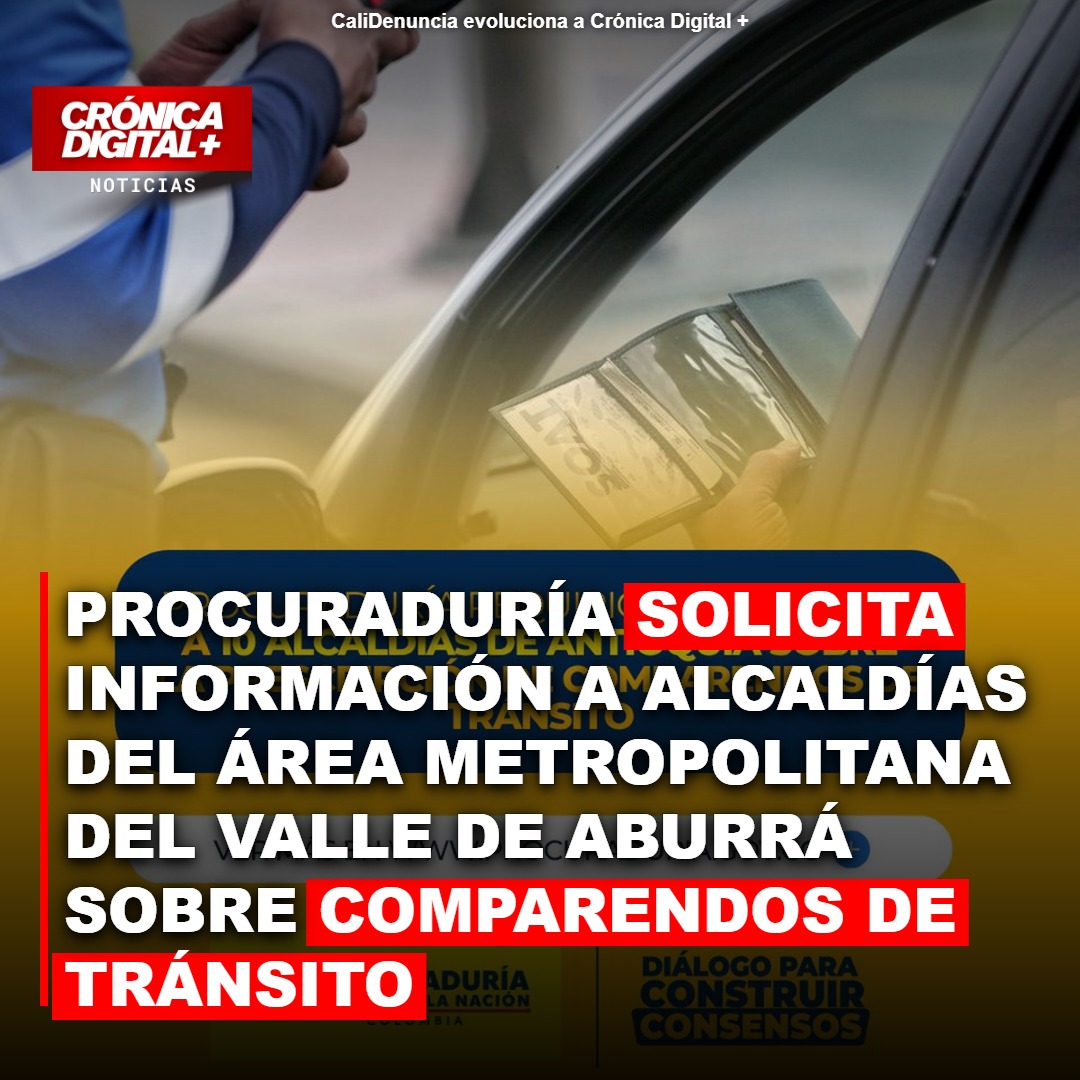 Procuraduría solicita información a alcaldías del área metropolitana del Valle de Aburrá sobre comparendos de tránsito