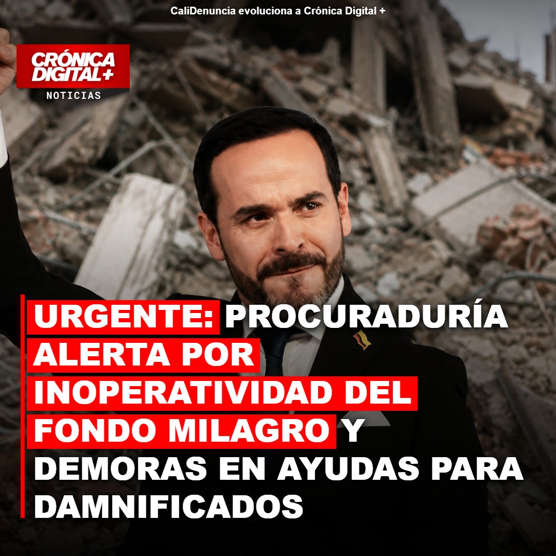 Procuraduría urge activar Fondo Milagro por demoras en ayudas a damnificados