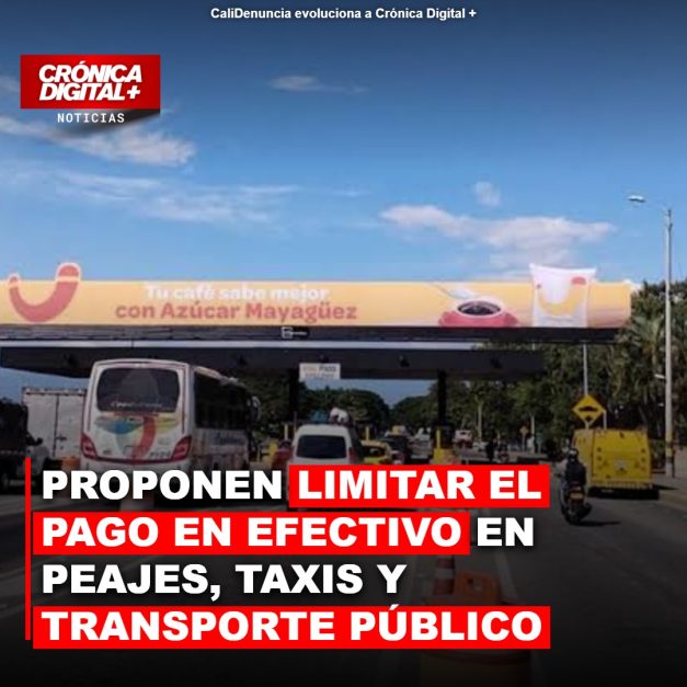 Proponen limitar el pago en efectivo en peajes, taxis y transporte público