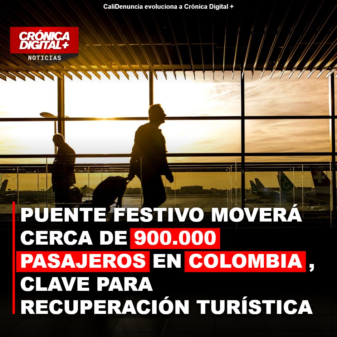 Puente festivo moverá cerca de 900.000 pasajeros en Colombia, clave para recuperación Turística