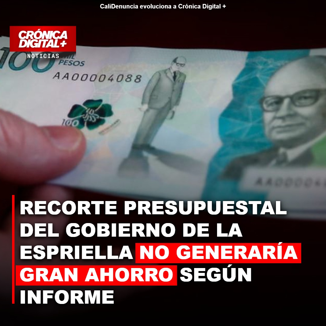 Recorte presupuestal del Gobierno de la Espriella no generaría gran ahorro según informe