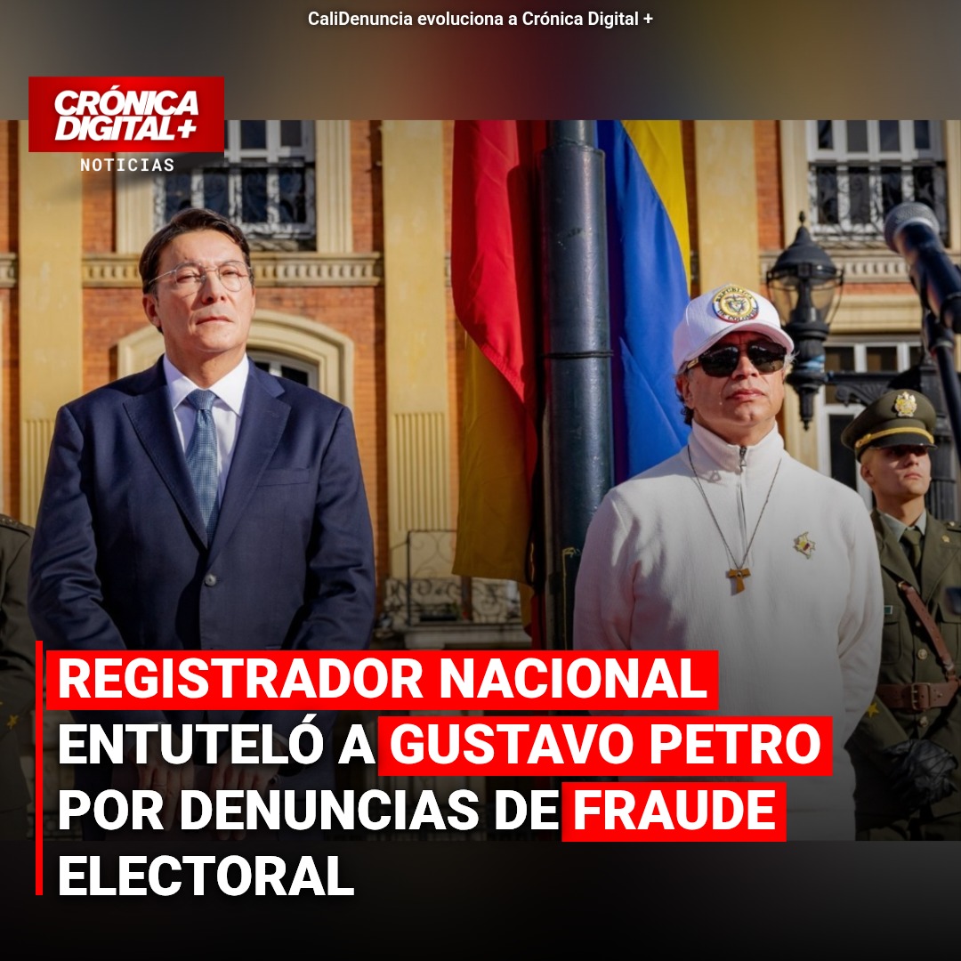 Registrador Nacional entutela a Petro por denuncias de fraude electoral