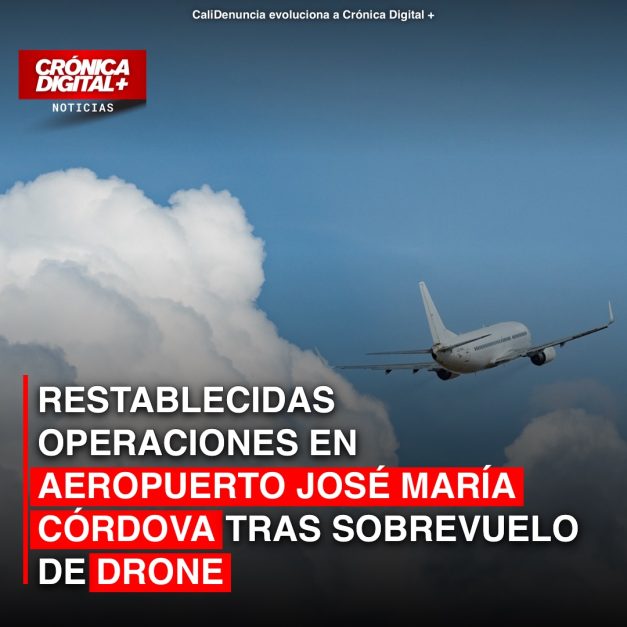 Restablecidas operaciones en Aeropuerto José María Córdova tras sobrevuelo de drone