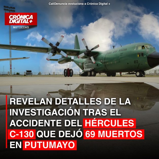 Revelan detalles de la investigación tras el accidente del Hércules c-130 que dejó 69 muertos en Putumayo