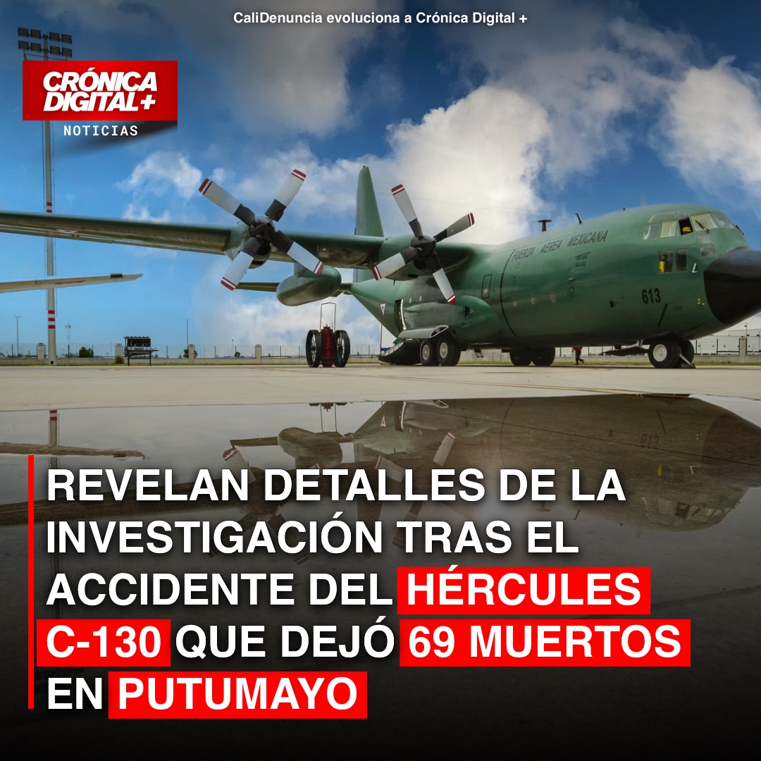 Revelan detalles de la investigación tras el accidente del Hércules c-130 que dejó 69 muertos en Putumayo