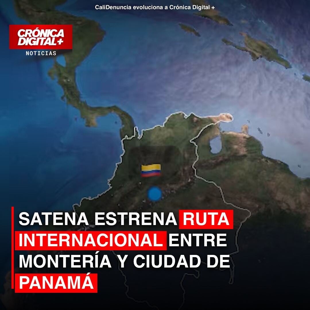 Satena estrena ruta internacional entre Montería y Ciudad de Panamá