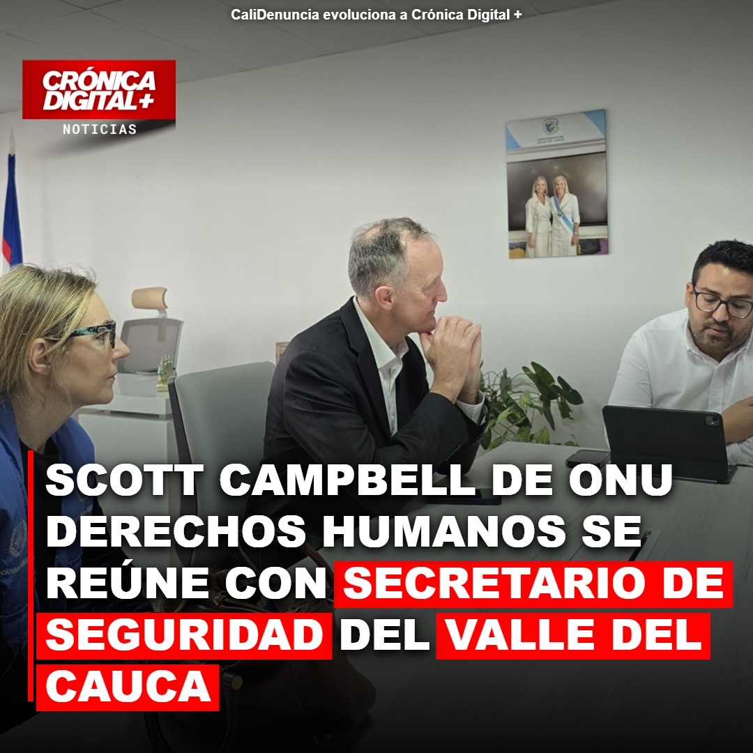 Scott Campbell de ONU Derechos Humanos se reúne con Secretario de Seguridad del Valle del Cauca