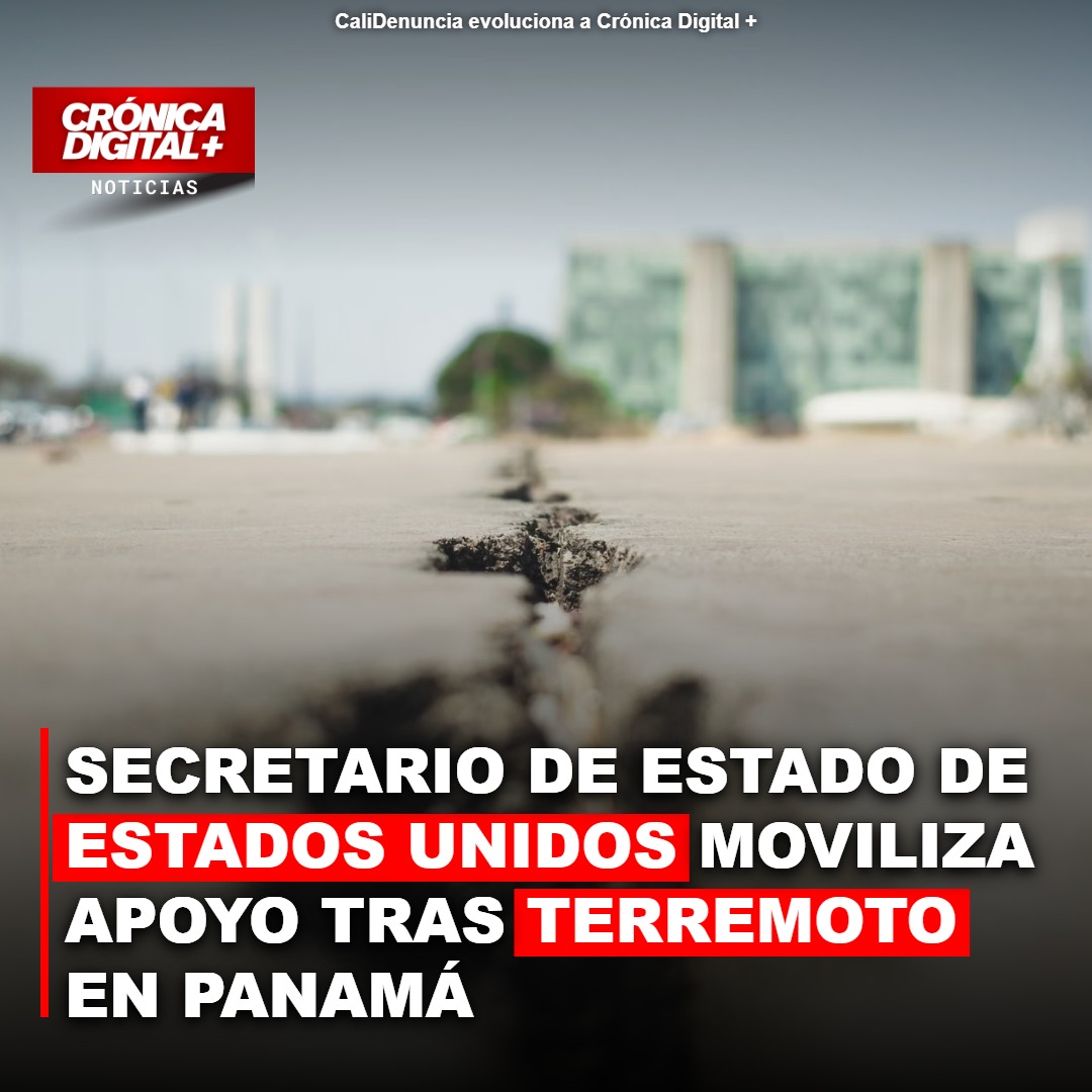 Secretario de Estado de Estados Unidos moviliza apoyo tras terremoto en Panamá