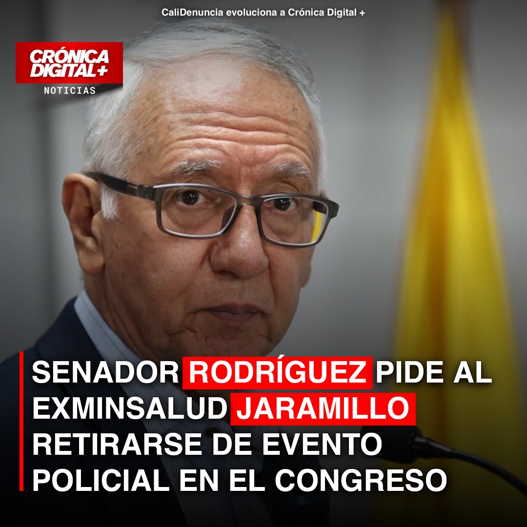 Senador Rodríguez pide al exminsalud Jaramillo retirarse de evento policial en el Congreso
