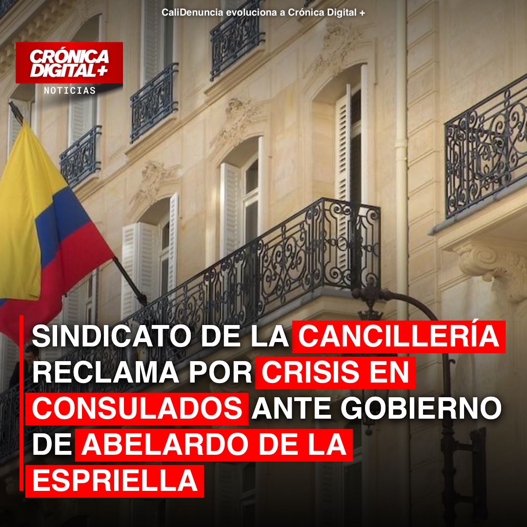 Sindicato de la Cancillería reclama por crisis en consulados ante gobierno de Abelardo de la Espriella
