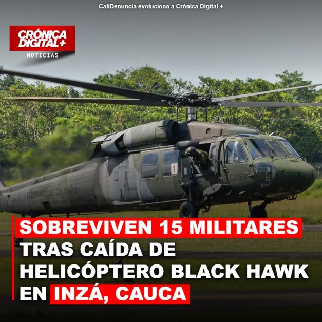 Sobreviven 15 militares tras caída de helicóptero en Inzá, Cauca