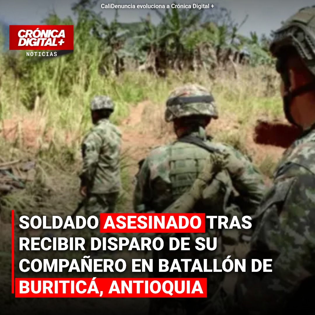 Soldado asesinado en Batallón de Buriticá, Antioquia