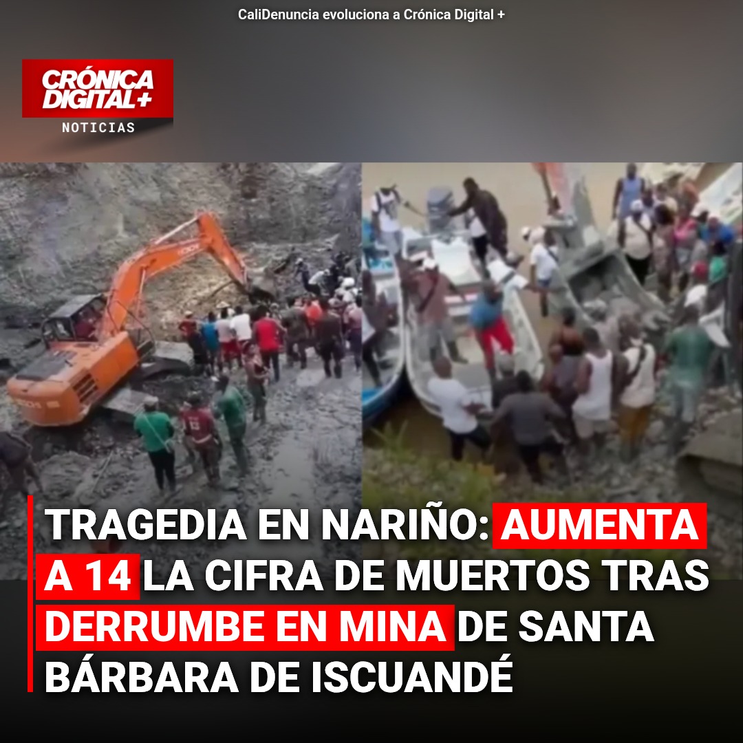 Tragedia en Nariño: aumenta a 14 la cifra de muertos tras derrumbe en mina de Santa Bárbara de Iscuandé