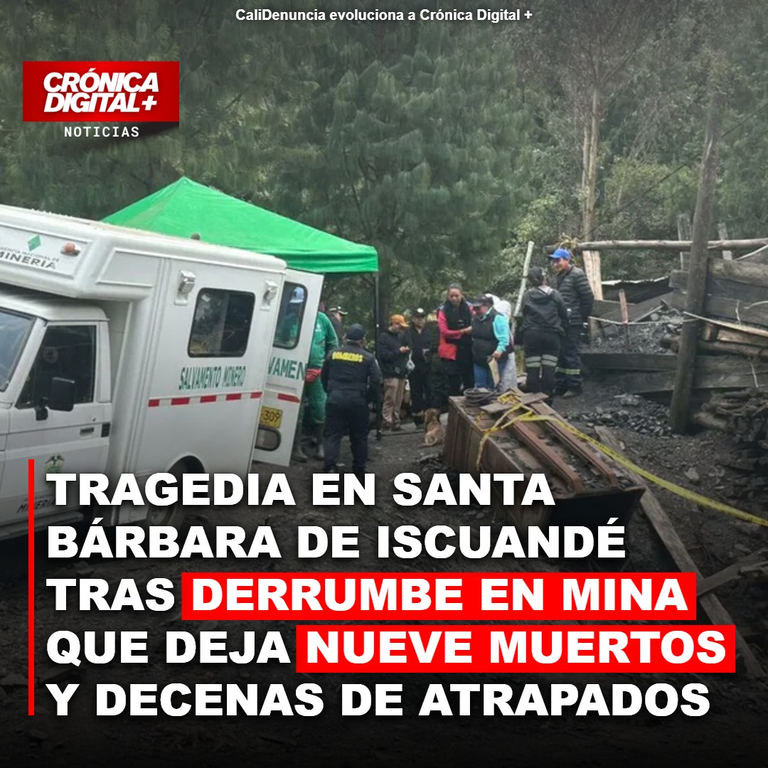 Tragedia en Santa Bárbara de Iscuandé tras derrumbe en mina que deja nueve muertos y decenas de atrapados