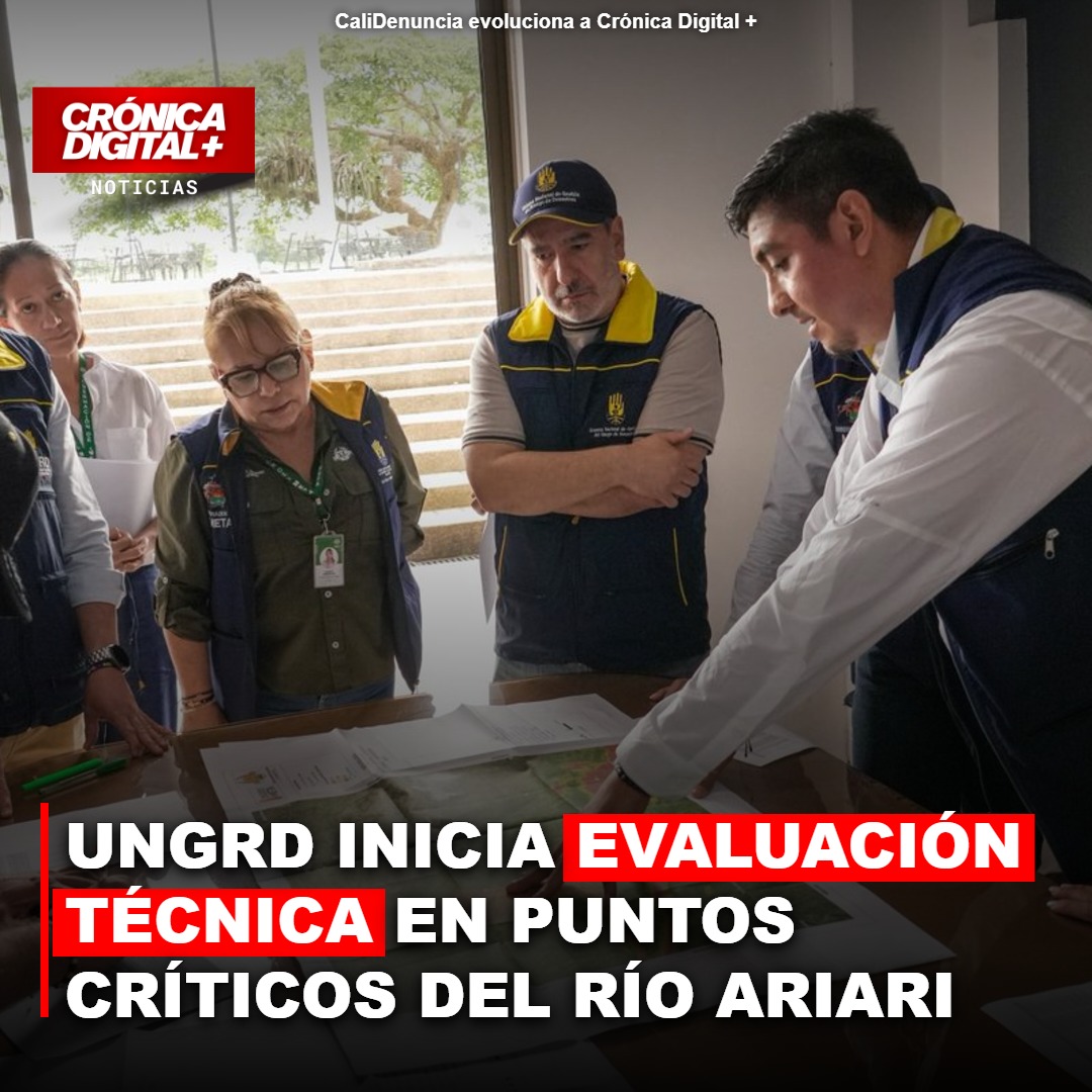 UNGRD inicia evaluación técnica en puntos críticos del río Ariari
