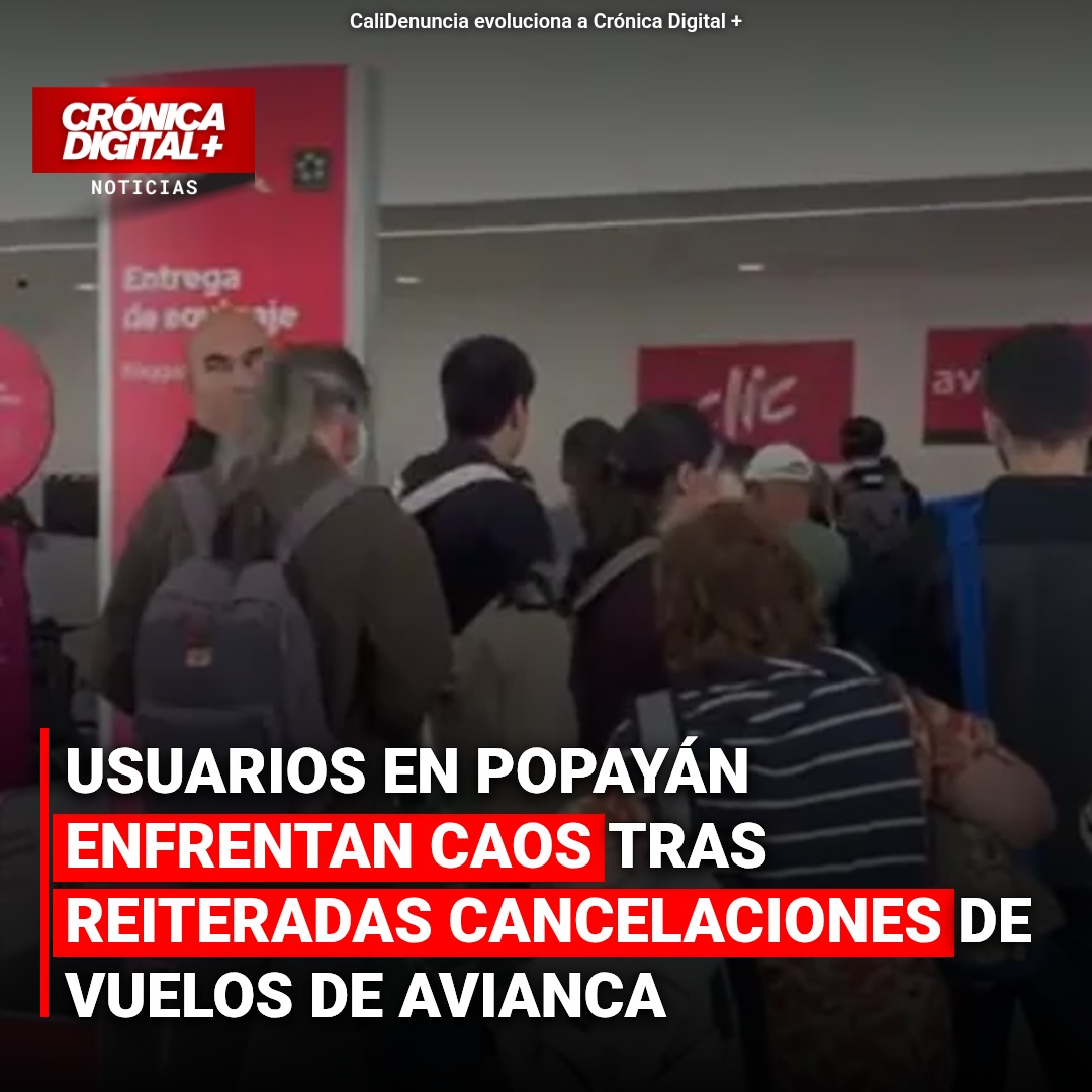 Usuarios en Popayán enfrentan caos tras reiteradas cancelaciones de vuelos de Avianca