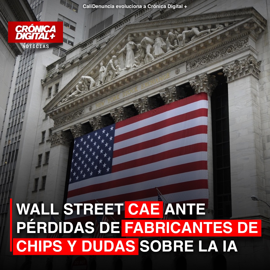 Wall Street cae ante pérdidas de fabricantes de chips y dudas sobre la IA